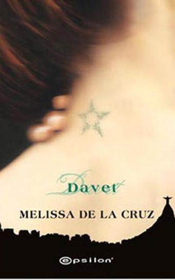 Davet - Melissa De La Cruz - Epsilon Yayınevi