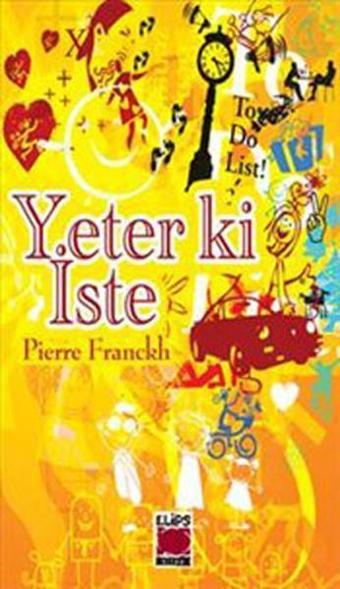 Yeter ki İste - Pierre Franckh - Elips Kitapları