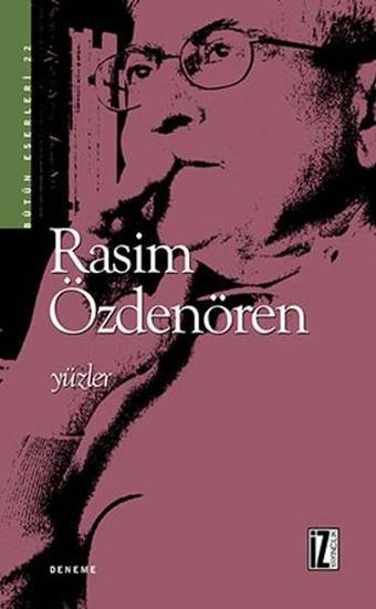 Yüzler - Rasim Özdenören - İz Yayıncılık