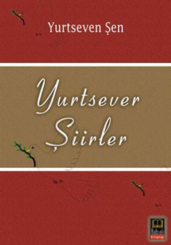 Yurtsever Şiirler - Yurtseven Şen - Babıali Kitaplığı