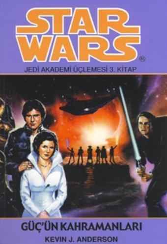 Star Wars Jedi Akademisi Üçlemesi Son Kitabı - Güç'in Kahramanları - Arka Bahçe Yayıncılık