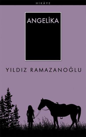 Angelika - Yıldız Ramazanoğlu - Timaş Yayınları