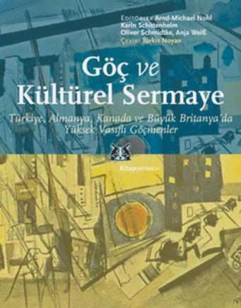 Göç ve Kültürel Sermaye - Kitap Yayınevi