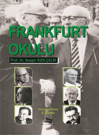 Frankfurt Okulu - Sezgin Kızılçelik - Anı Yayıncılık