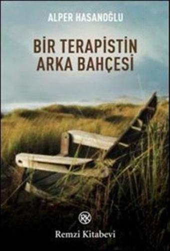 Bir Terapistin Arka Bahçesi - Alper Hasanoğlu - Remzi Kitabevi