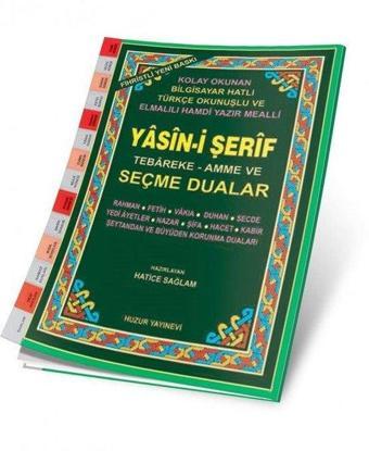 Yasin-i Şerif Tebareke - Amme ve Seçme Dualar - Hatice Sağlam - Huzur Yayınevi