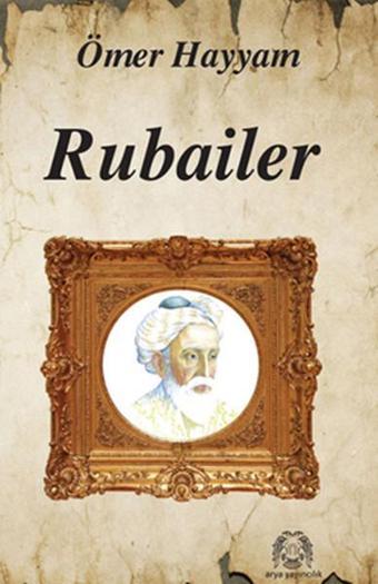 Rubailer - Ömer Hayyam - Arya Yayıncılık