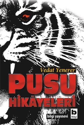 Pusu Hikayeleri - Vedat Yenerer - Bilgi Yayınevi