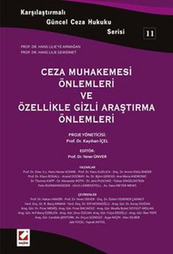 Ceza Muhakemesi Önlemleri ve Özellikle Gizli Araştırma Önlemleri - Yener Ünver - Seçkin Yayıncılık