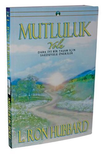 Mutluluk Yolu - L. Ron Hubbard - Boyut Yayın Grubu