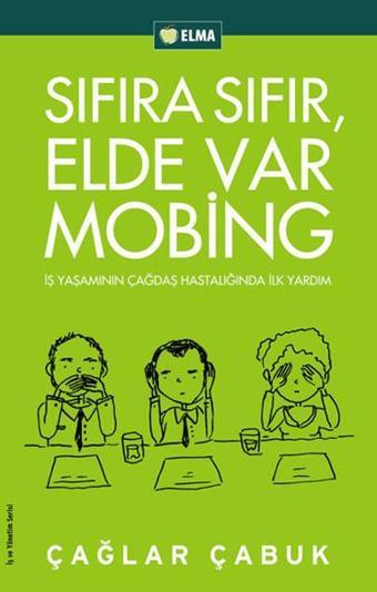 Sıfıra Sıfır Elde Var Mobing - Elma Yayınevi