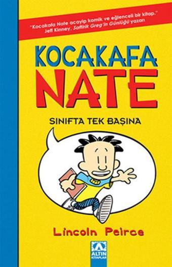 Kocakafa Nate Sınıfta Tek Başına - Lincoln Peirce - Altın Kitaplar