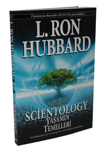 Yaşamın Temelleri - Scientology - L. Ron Hubbard - Boyut Yayın Grubu