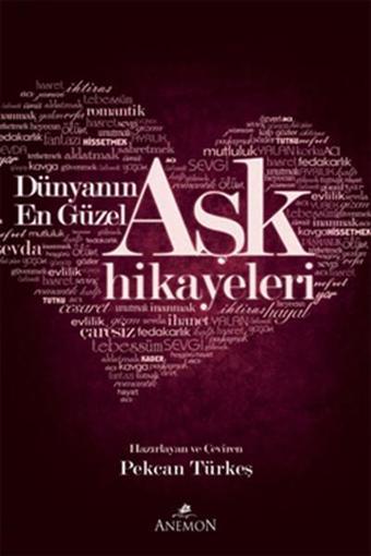 Dünyanın En Güzel Aşk Hikayeleri - Kolektif  - Anemon