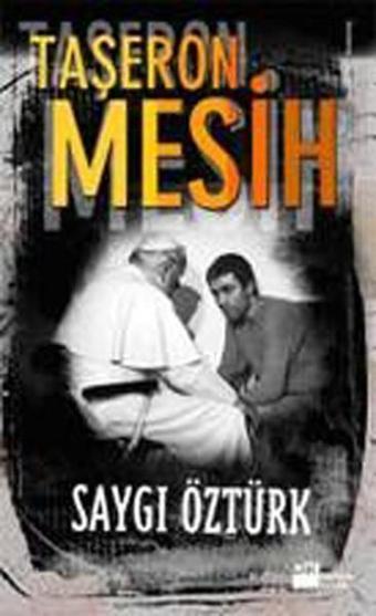 Taşeron Mesih - Saygı Öztürk - Doğan Kitap