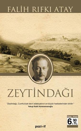 Zeytindağı - Falih Rıfkı Atay - Pozitif Yayıncılık