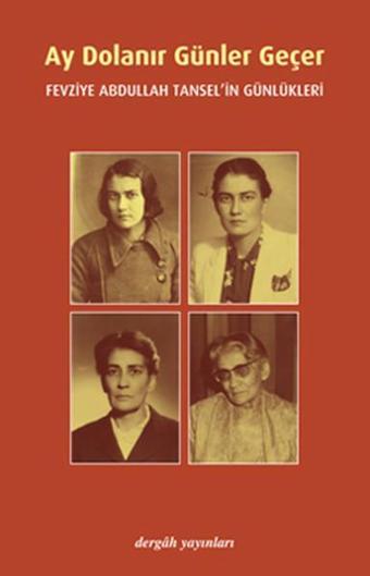Ay Dolanır Günler Geçer - Dergah Yayınları