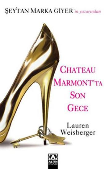 Chateau Marmont'ta Son Gece - Lauren Weisberger - Altın Kitaplar