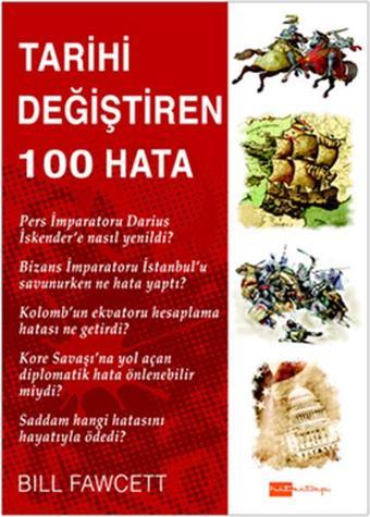 Tarihi Değiştiren 100 Hata - Bill Fawcett - Hitkitap