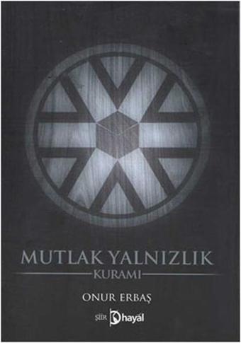 Mutlak Yalnızlık Kuramı - Onur Erbaş - Hayal