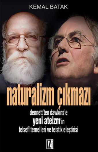 Naturalizm Çıkmazı - Kemal Batak - İz Yayıncılık