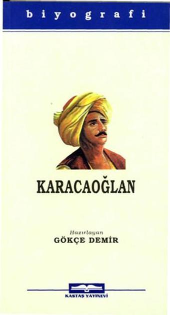 Karacaoğlan - Gökçe Demir - Kastaş Yayınları
