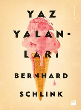 Yaz Yalanları - Bernhard Schlink - Doğan Kitap