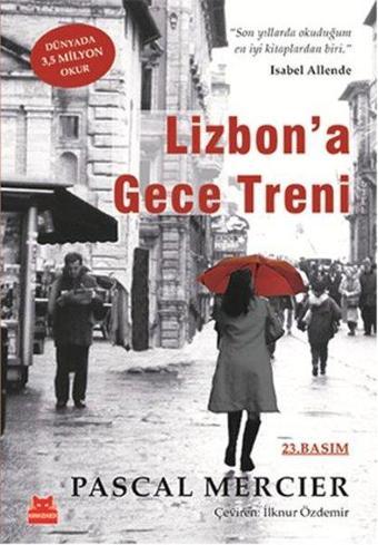 Lizbon'a Gece Treni - Pascal Mercier - Kırmızı Kedi Yayınevi