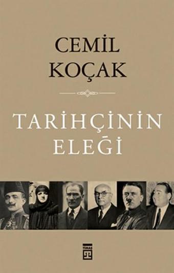 Tarihçinin Eleği - Cemil Koçak - Timaş Yayınları