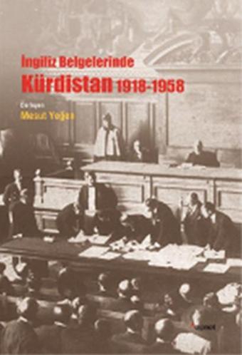 İngiliz Belgelerinde Kürdistan - Mesut Yeğen - Dipnot