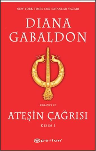 Ateşin Çağrısı Kısım - 1 - Diana Gabaldon - Epsilon Yayınevi