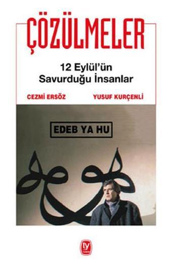 Çözülmeler-12 Eylül'ün Savurduğu İn - Cezmi Ersöz - Tekin Yayınevi