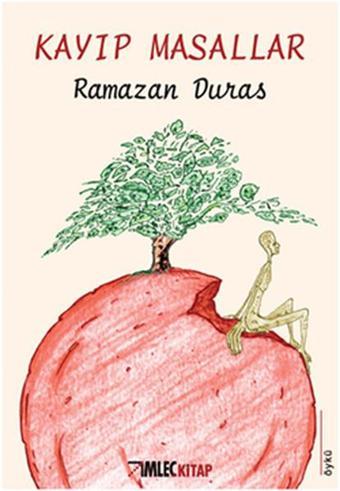 Kayıp Masallar - Ramazan Duras - İmleç Kitap