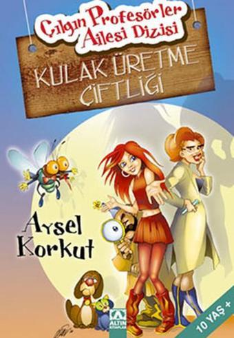 Kulak Üretme Çiftliği - Aysel Korkut - Altın Kitaplar