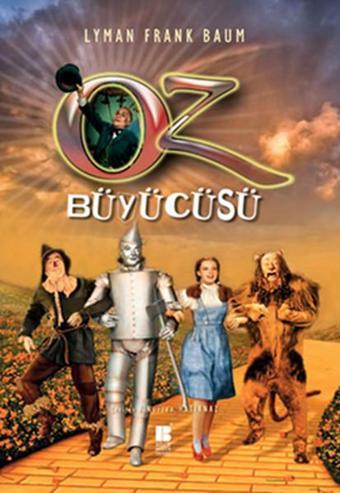 Oz Büyücüsü - Lyman Frank Baum - Bilge Kültür Sanat