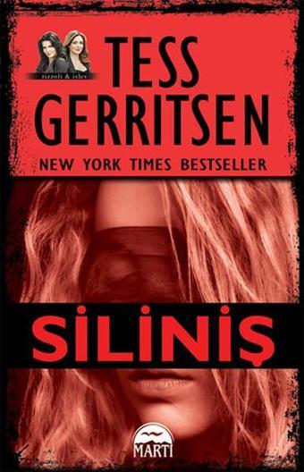 Siliniş - Tess Gerritsen - Martı Yayınları Yayınevi