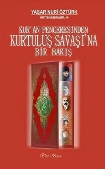 Kur'an Penceresinden Kurtuluş Savaşı'na Bir Bakış - Yeni Boyut
