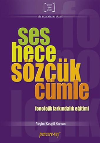 Ses Hece Sözcük Cümle - Yeşim Kesgül Sercan - Pencere - Sey