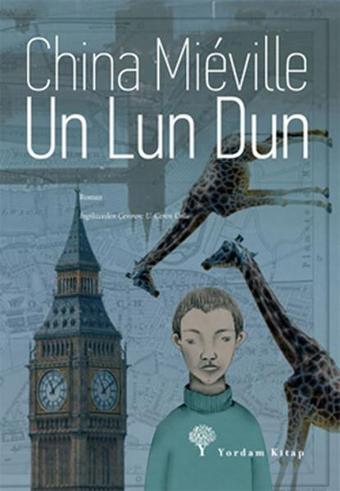 Un Lun Dun - China Mieville - Yordam Kitap