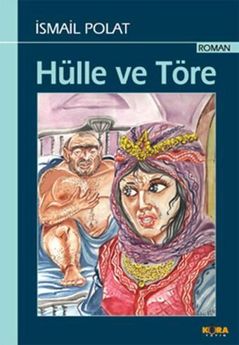 Hülle ve Töre - İsmail Polat - Kora Yayın