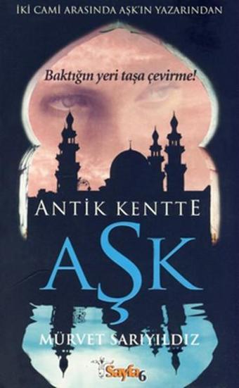 Antik Kentte Aşk - Mürvet Sarıyıldız - Sayfa 6