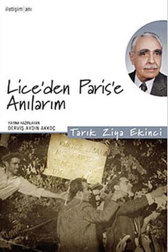 Lice'den Paris'e Anılarım - Tarık Ziya Ekinci - İletişim Yayınları