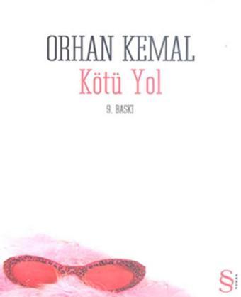 Kötü Yol - Orhan Kemal - Everest Yayınları