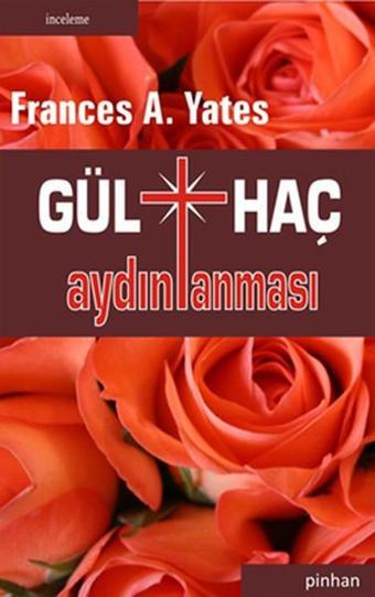 Gülhaç Aydınlanması - Pinhan Yayıncılık