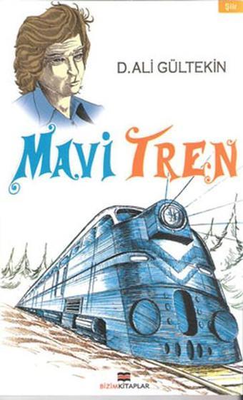 Mavi Tren - D. Ali Gültekin - Bizim Kitaplar