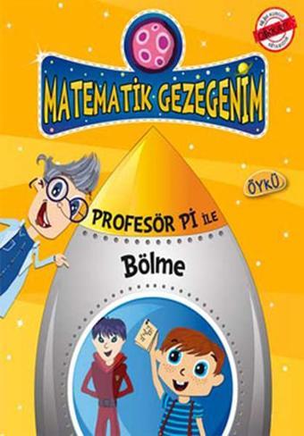 Profesör Pi ile Bölme - Birsen Ekim Özen - Timaş Çocuk