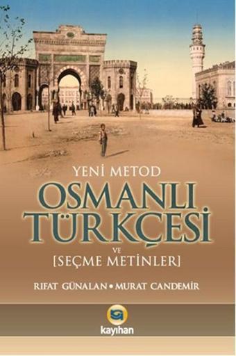 Osmanlı Türkçesi - Murat Candemir - Kayıhan Yayınları