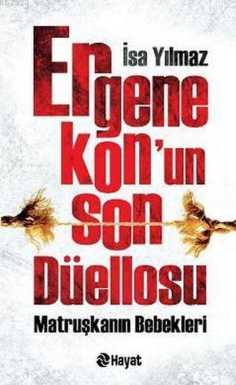 Ergenekonun  Son Düellosu - İsa Yılmaz - Hayat Yayıncılık