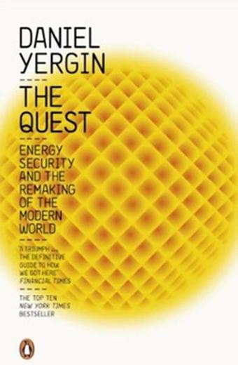 The Quest: Energy Security and the Remaking of the Modern World - Daniel Yergin - Penguin Books