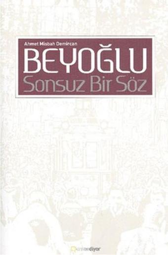 Beyoğlu Sonsuz Bir Söz - Misbah Demircan - Kim Ne Diyor Yayınları